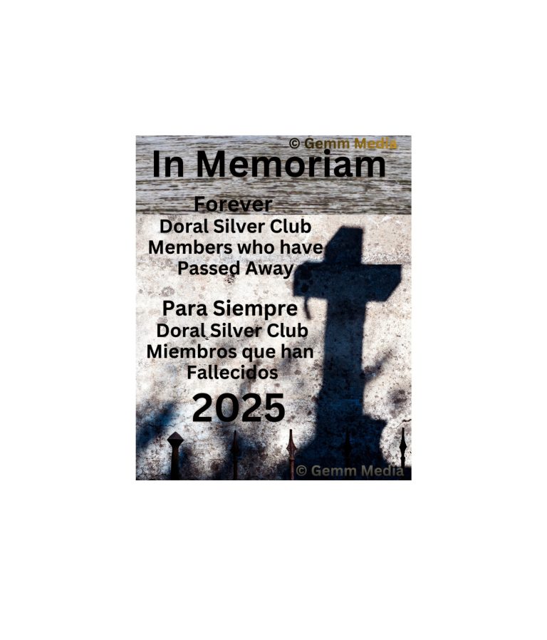 In Memoriam of Our Loving Forever Doral Silver Club Members who have Passed Away