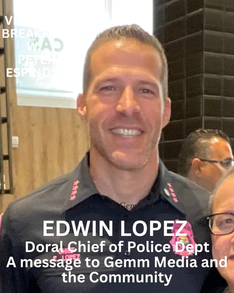 EDWIN LOPEZ Doral Chief of Police Dept